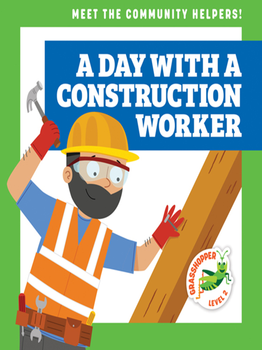 Title details for A Day with a Construction Worker by Avery Toolen - Available